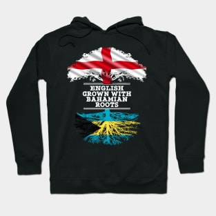 English Grown With Bahamian Roots - Gift for Bahamian With Roots From Bahamas Hoodie